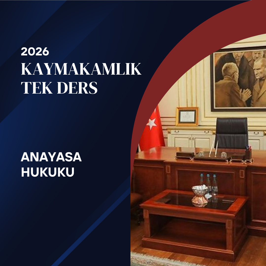 Anayasa Hukuku (Kaymakamlık Tek Ders)